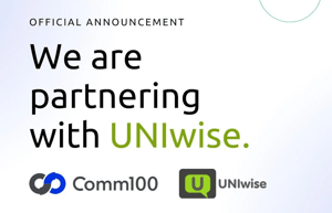 Announcement that Comm100 is partnering with UNIwise